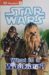 DK Readers L1: Star Wars: What Is A Wookiee? (DK Readers Level 1) Laura Buller