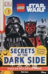 DK Readers L1 LEGO Star Wars Secrets of the Dark Side (DK Readers Level 1) Matt Jones