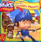 Mike the Knight and the Invisible Monster Simon & Schuster Childrens Books