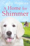 A Home for Shimmer Cathy Hopkins