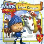Mike the Knight and Snow Drapa Simon & Schuster
