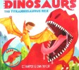 Dylan's amazing dinosaurs: The tyrannosaurus rex