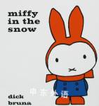 Miffy in the Snow Dick Bruna