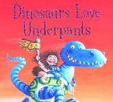 Dinosaurs love underpants Claire Freedman
