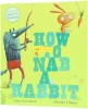 How to Nab a Rabbit