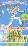 The Misadventures of Max Crumbly 1: Locker Hero Rachel Renee Russell