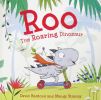 Roo the Roaring Dinosaur