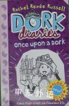 Dork Diaries Once Upon a Dork Rachel Renee Russell