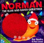 Norman The Slug Who Saved Christmas Sue Hendra  Paul Linnet