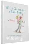 We\'re Going on a Bar Hunt: A Parody
