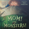 Mom! The Monsters! 