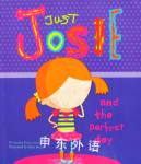 Just Josie & the Perfect Day Emily Gale