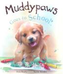 Muddypaws Goes to School Peter Bently