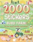 2000 Stickers Busy Farm: 36 Fun and Friendly Activities!  Emily Stead