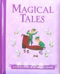 Magical Tales: A Collection of Stories to Share Parragon 