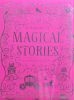 A Treasury of Magical Stories: Over 80 Wonderful Tales