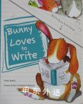 Bunny Loves to Write Peter Bently