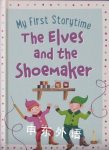 The Elves and the Shoemaker (My First Storytime) Gail Yerrill
