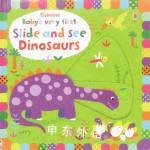 Usborne Baby's Very First Slide and See Dinosaurs Fiona Watt