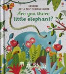 Are you there Little Elephant? Little Peep-Through Books Sam Taplin