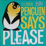 Penguin says "please" Michael Dahl