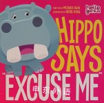 Hippo says "excuse me" Michael Dahl; Oriol Vidal