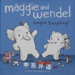 Maggie and Wendel: Imagine Everything! Cori Doerrfeld