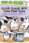 Click, Clack, Moo, Cows That Type  Doreen Cronin