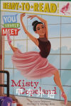 Misty Copeland: Ready-to-Read Level 3 (You Should Meet) Laurie Calkhoven