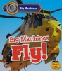 Big Machines Fly!