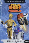Star Wars Rebels: Droids in Distress (Disney Chapter Book) Michael Kogge