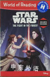 World of Reading Star Wars The Fight in the Forest (Level 2) Disney Book Group