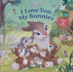 Disney Bunnies I Love You, My Bunnies Reissue with Stickers Walt Disney Company