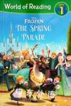 Frozen: The Spring Parade
 Megan Ilnitzki; Elle D Risco; Disney Storybook Artists,;