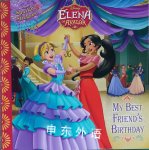 Elena of Avalor My Best Friend's Birthday (Disney Elena of Avalor) Disney Books