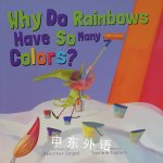 Why Do Rainbows Have So Many Colors? Jennifer Shand