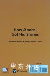 How Anansi Got His Stories