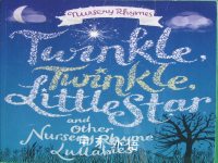 Nursery Rhymes twinkle, twinkle,little star and other nursery rhyme lullabies Bonney Press