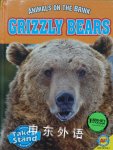 Grizzly Bears (Animals on the Brink) Janice Parker