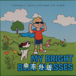 My Bright Blue Glasses Cynthia L. Davis
