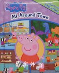 Peppa Pig All Around Town Veronica Wagner