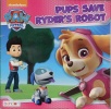 Paw Patrol-pups Save Ryder\'s Robot.