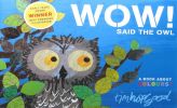 Wow!said the owl