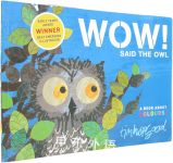 Wow!said the owl