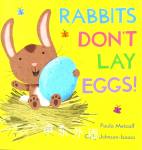 Rabbits Dont Lay Eggs Paula Metcalf