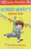 Early Reader：Horrid Henry's School Fair