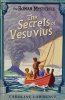 The Secrets of Vesuvius
(The Roman Mysteries #2)
