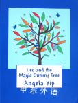 Leo and the Magic Dummy Tree Angela Yip