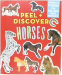 Peel Discover: Horses Workman Publishing