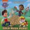 Gold Rush Pups! (PAW Patrol) (Pictureback(R))